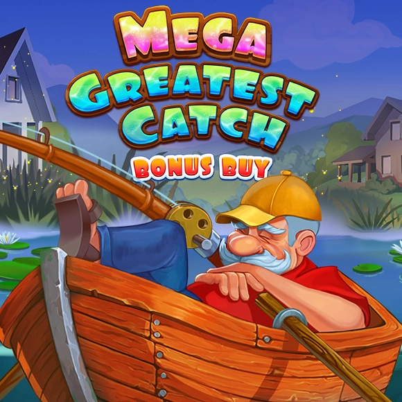 Mega Greatest Catch Bonus Buy